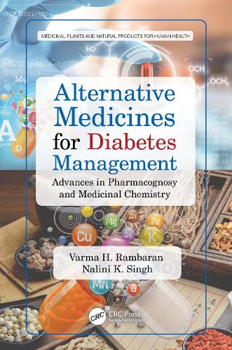 Бумажная книга «Alternative Medicines for Diabetes Management: Advances in Pharmacognosy and Medicinal Chemistry», авторов Налини К. Сингх, Варма Х. Рамбаран - фото №1