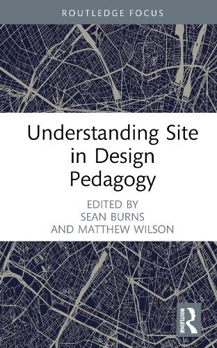 Паперова книга «Understanding Site in Design Pedagogy» - фото №1