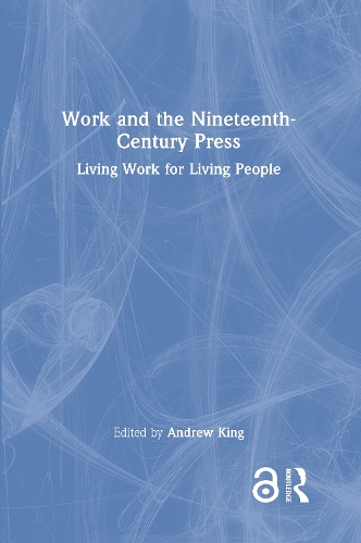 Бумажная книга «Work and the Nineteenth-Century Press: Living Work for Living People» - фото №1