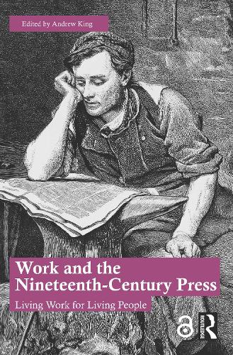 Бумажная книга «Work and the Nineteenth-Century Press: Living Work for Living People» - фото №1