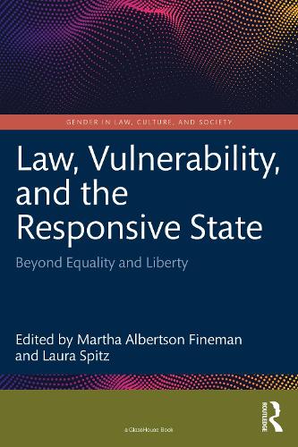 Бумажная книга «Law, Vulnerability, and the Responsive State: Beyond Equality and Liberty» - фото №1