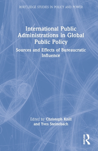 Бумажная книга «International Public Administrations in Global Public Policy: Sources and Effects of Bureaucratic Influence» - фото №1