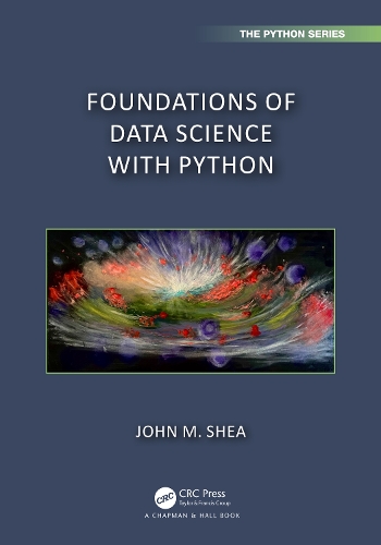 Паперова книга «Foundations of Data Science with Python», автор Джон М. Ши - фото №1