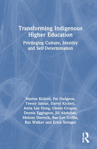 Бумажная книга «Transforming Indigenous Higher Education: Privileging Culture, Identity and Self-Determination», авторов Анита Ли Хонг, Дэррил Кикетт, Деннис Эггингтон, Эрни Стрингер, Гленис Гроган, Джилл Абдулла, Марион Кикетт, Мелони Дарроч, Пэт Даджон, Рэй-Ли Гриффин, Роз Уокер, Тревор Сатур - фото №1