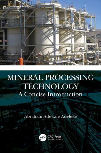 Бумажная книга «Mineral Processing Technology: A Concise Introduction», автор Абрахам Адевале Аделеке - фото №1