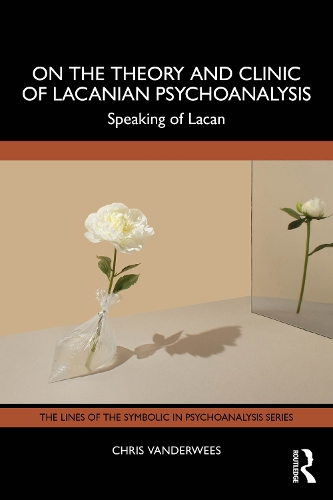 Бумажная книга «On the Theory and Clinic of Lacanian Psychoanalysis: Speaking of Lacan», автор Крис Вандервис - фото №1