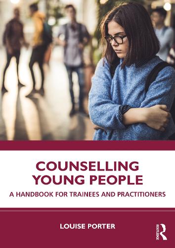 Паперова книга «Counselling Young People: A Handbook for Trainees and Practitioners», автор Луїза Портер - фото №1