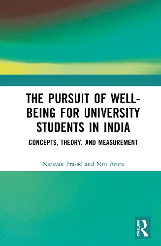 Бумажная книга «The Pursuit of Well-being for University Students in India: Concepts, Theory and Measurement», автор Нараян Прасад - фото №1