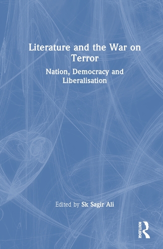 Паперова книга «Literature and the War on Terror: Nation, Democracy and Liberalisation» - фото №1