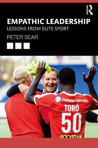 Бумажная книга «Empathic Leadership: Lessons from Elite Sport», автор Питер Сир - фото №1