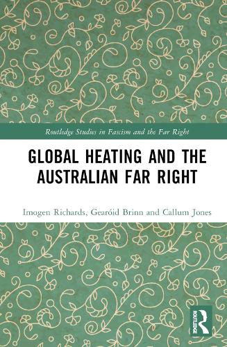 Паперова книга «Global Heating and the Australian Far Right», авторів Каллум Джонс, Ґеройд Брінн, Імоджен Річардс - фото №1