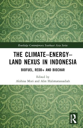 Бумажная книга «The Climate–Energy–Land Nexus in Indonesia: Biofuel, REDD+ and biochar» - фото №1