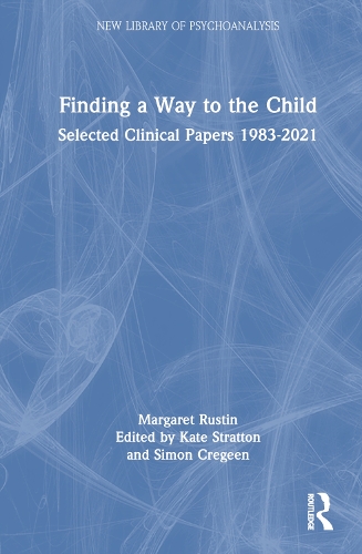 [object Object] «Finding a Way to the Child: Selected Clinical Papers 1983-2021», автор Маргарет Растин - фото №1