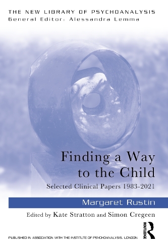 [object Object] «Finding a Way to the Child: Selected Clinical Papers 1983-2021», автор Маргарет Растин - фото №1