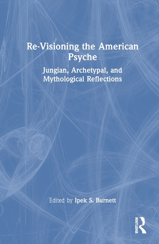 Бумажная книга «Re-Visioning the American Psyche: Jungian, Archetypal, and Mythological Reflections» - фото №1