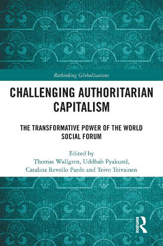 Бумажная книга «Challenging Authoritarian Capitalism: The Transformative Power of the World Social Forum» - фото №1