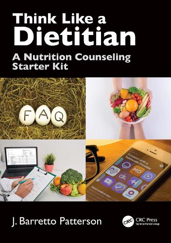 Бумажная книга «Think Like a Dietitian: A Nutrition Counseling Starter Kit», автор Дж. Барретто Паттерсон - фото №1