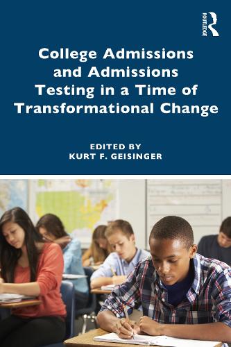 Бумажная книга «College Admissions and Admissions Testing in a Time of Transformational Change» - фото №1