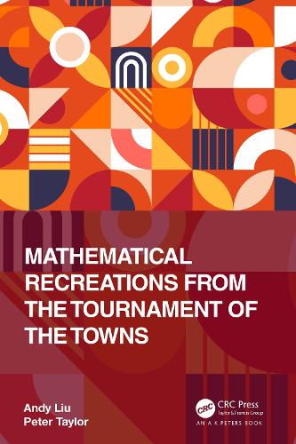 Бумажная книга «Mathematical Recreations from the Tournament of the Towns», автор Энди Лю - фото №1