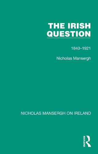 Бумажная книга «The Irish Question: 1840-1921», автор Николас Мансерг - фото №1