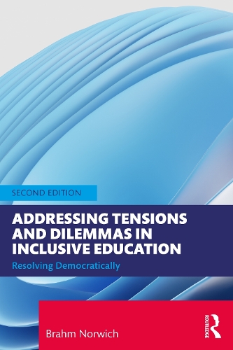 Бумажная книга «Addressing Tensions and Dilemmas in Inclusive Education: Resolving Democratically», автор Брам Норвич - фото №1