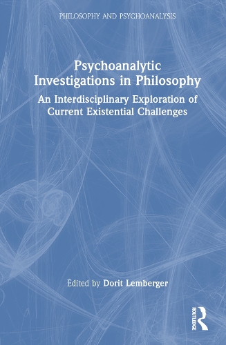 Бумажная книга «Psychoanalytic Investigations in Philosophy: An Interdisciplinary Exploration of Current Existential Challenges» - фото №1