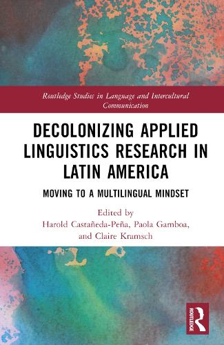 [object Object] «Decolonizing Applied Linguistics Research in Latin America: Moving to a Multilingual Mindset» - фото №1