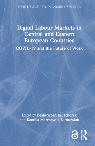 Бумажная книга «Digital Labour Markets in Central and Eastern European Countries: COVID-19 and the Future of Work» - фото №1