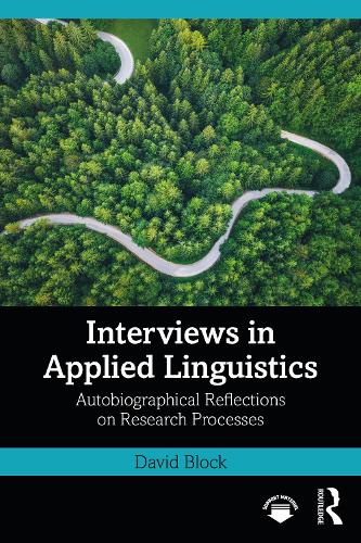 Бумажная книга «Interviews in Applied Linguistics: Autobiographical Reflections on Research Processes», автор Дэвид Блок - фото №1