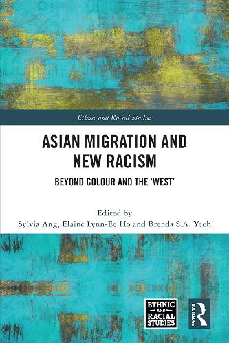 Бумажная книга «Asian Migration and New Racism: Beyond Colour and the ‘West’» - фото №1