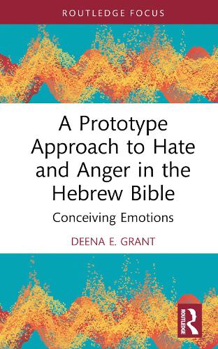 Бумажная книга «A Prototype Approach to Hate and Anger in the Hebrew Bible», автор Дина Грант - фото №1