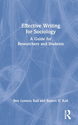 Бумажная книга «Effective Writing for Sociology: A Guide for Researchers and Students», авторов Бен Кейл, Роберт Кейл - фото №1