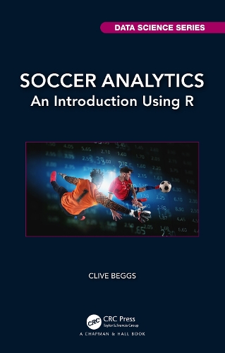 [object Object] «Soccer Analytics: An Introduction Using R», автор Клайв Беггс - фото №1