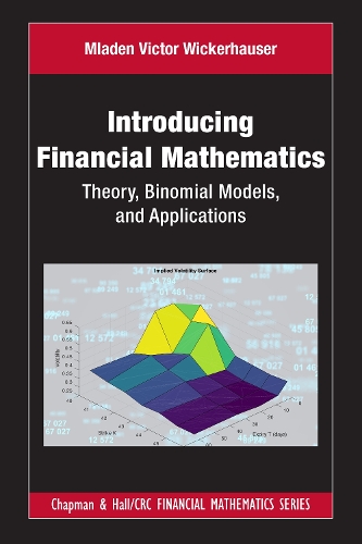 [object Object] «Introducing Financial Mathematics: Theory, Binomial Models, and Applications», автор Младен Віктор Віккергаузер - фото №1
