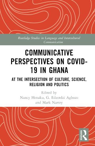 Бумажная книга «Communicative Perspectives on COVID-19 in Ghana: At the Intersection of Culture, Science, Religion and Politics» - фото №1