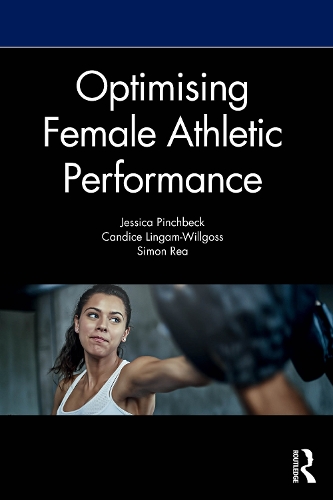 Паперова книга «Optimising Female Athletic Performance», авторів Кендіс Лінгам-Віллгосс, Джесс Пінчбек, Саймон Рі - фото №1