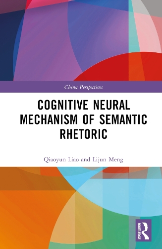 [object Object] «Cognitive Neural Mechanism of Semantic Rhetoric», авторів Ліцзюнь Мен, Цяоюнь Ляо - фото №1