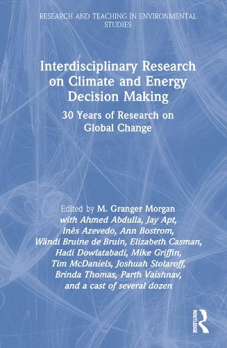 Бумажная книга «Interdisciplinary Research on Climate and Energy Decision Making: 30 Years of Research on Global Change» - фото №1