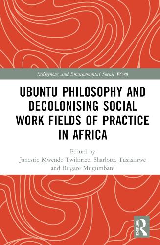 Бумажная книга «Ubuntu Philosophy and Decolonising Social Work Fields of Practice in Africa» - фото №1