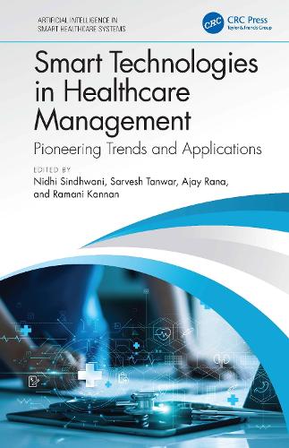 Бумажная книга «Smart Technologies in Healthcare Management: Pioneering Trends and Applications» - фото №1