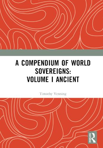 Бумажная книга «A Compendium of World Sovereigns: Volume I Ancient» - фото №1