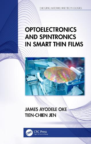 [object Object] «Optoelectronics and Spintronics in Smart Thin Films», авторов Джеймс Айоделе Оке, Тьен-Чьен Жэнь - фото №1