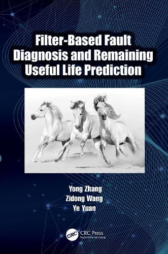 [object Object] «Filter-Based Fault Diagnosis and Remaining Useful Life Prediction», авторов Е Юань, Йонг Чжан, Зидонг Ванг - фото №1