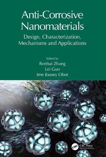 [object Object] «Anti-Corrosive Nanomaterials: Design, Characterization, Mechanisms and Applications» - фото №1