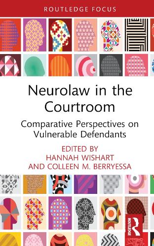 Бумажная книга «Neurolaw in the Courtroom: Comparative Perspectives on Vulnerable Defendants» - фото №1