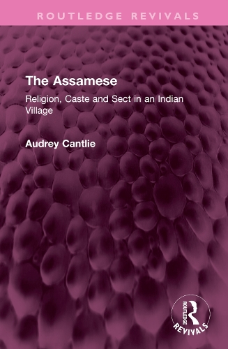[object Object] «The Assamese: Religion, Caste and Sect in an Indian Village», автор Одрі Кантлі - фото №1