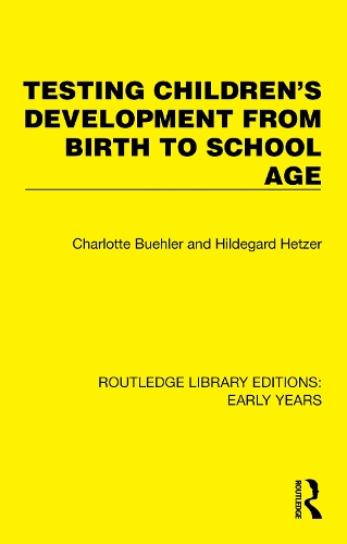 Бумажная книга «Testing Children's Development from Birth to School Age», авторов Шарлотта Бюлер, Хильдегард Хетцер - фото №1