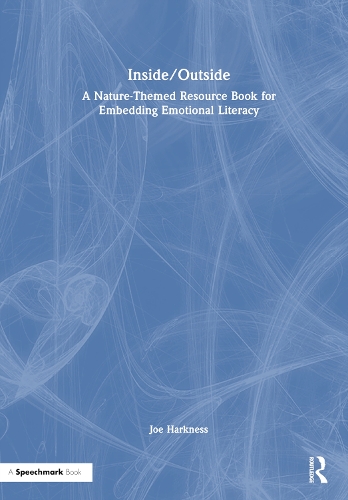 Паперова книга «Inside/Outside: A Nature-Themed Resource Book for Embedding Emotional Literacy», автор Джо Харкнесс - фото №1