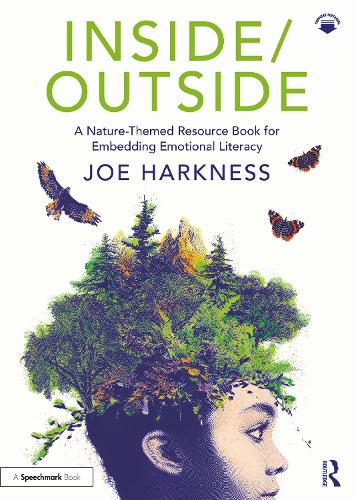 Паперова книга «Inside/Outside: A Nature-Themed Resource Book for Embedding Emotional Literacy», автор Джо Харкнесс - фото №1