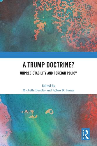 Паперова книга «A Trump Doctrine?: Unpredictability and Foreign Policy» - фото №1